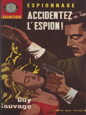 cover image of Accidentez l'espion !